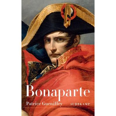 Bonaparte, Gebundene Ausgabe von Patrice Gueniffey, Suhrkamp, 978-3-518-42597-8