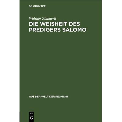 Die Weisheit des Predigers Salomo, Gebundene Ausgabe von Walther Zimmerli, De Gruyter, 978-3-11-243971-5