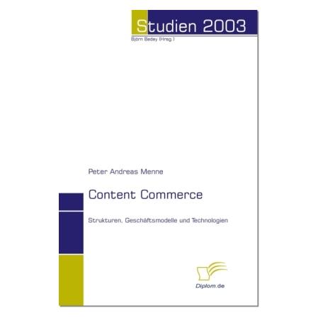 Diplomica Content Commerce (Deutsch, Softcover, Peter Andreas Menne) (7815101)