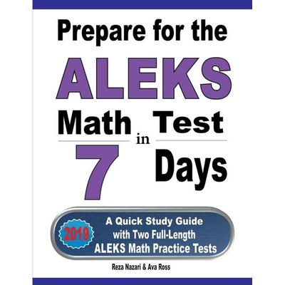 Prepare for the ALEKS Math Test in 7 Days, Taschenbuch von Reza Nazari,Ava Ross, Effortless Math Education, 978-1-64612-126-7