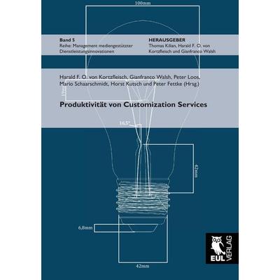 Produktivität von Customization Services, Taschenbuch von , Josef Eul Verlag, 978-3-8441-0345-8