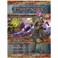Starfinder Adventure Path: The Thirteenth Gate (Dead Suns 5 of 6), Belletristik von Stephen Radney-Macfarland