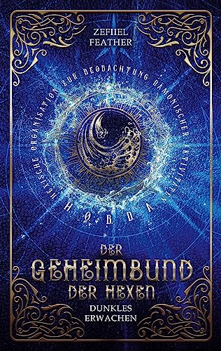 Zefiiel Feather - Der Geheimbund der Hexen: Dunkles Erwachen - Preis vom 10.10.2026 11:48:34 h