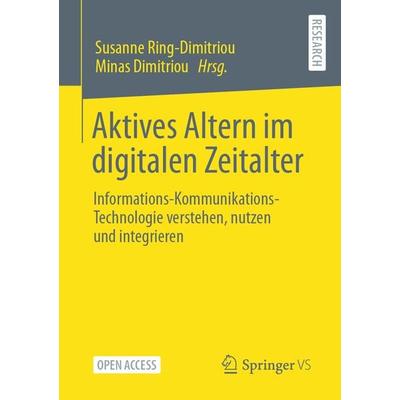Aktives Altern im digitalen Zeitalter, Taschenbuch von , Springer Fachmedien Wiesbaden GmbH, 978-3-658-34969-1