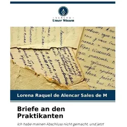 Briefe an den Praktikanten, Ratgeber von Lorena Raquel de Alencar Sales de M