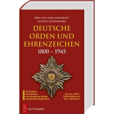 Deutsche Orden und Ehrenzeichen 1800 – 1945, Gebundene Ausgabe von Jörg und Anke Nimmergut,Michael Autengruber, Battenberg, 978-3-86646-230-4