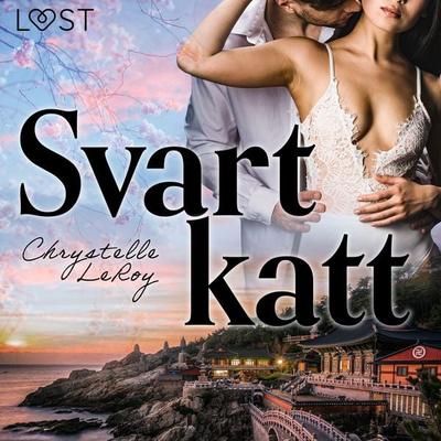Svart katt - erotisk novell - Chrystelle Leroy, Audio, 9788726356182