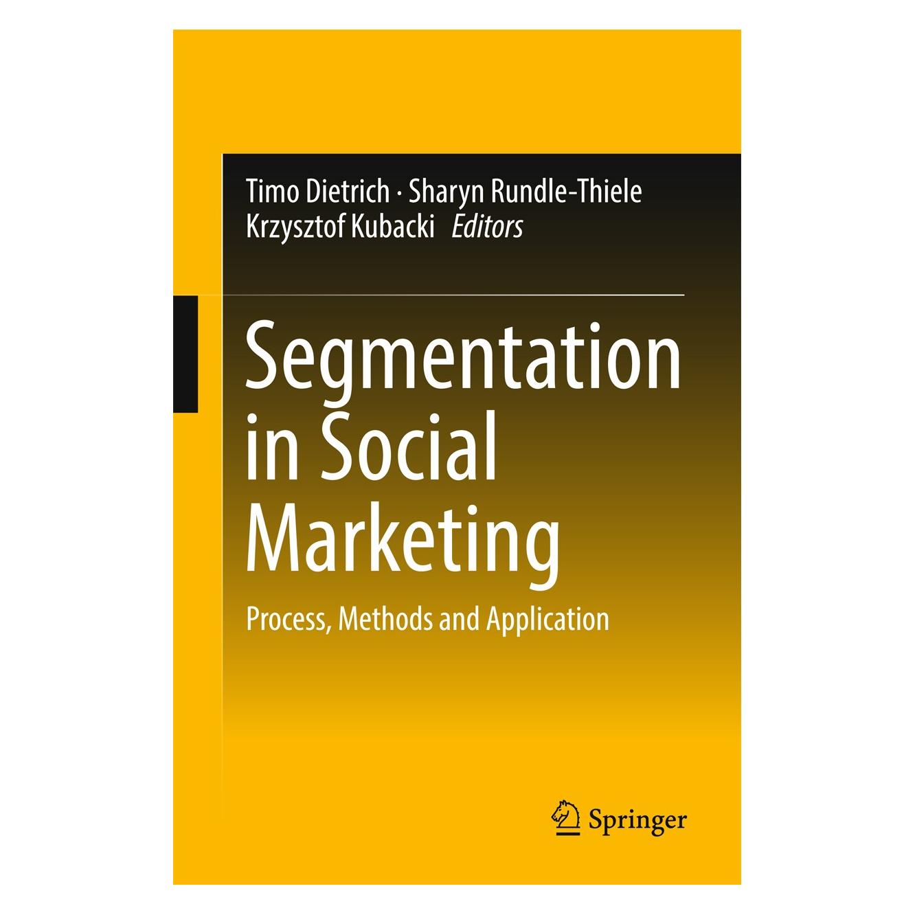 Springer Segmentation in Social Marketing (Englisch, Hardcover, Krzysztof Kubacki, Sharyn Rundle-Thiele, Timo Dietrich) (9789811018336)