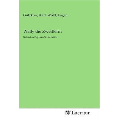 Wally die Zweiflerin, Taschenbuch von , MV-Literatur, 978-3-96874-465-0