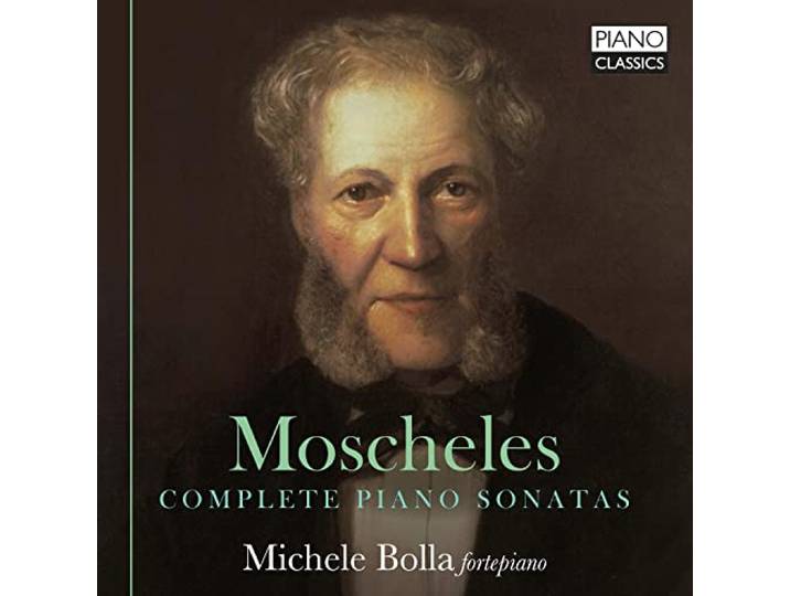 Moscheles: Complete Piano Sonatas
