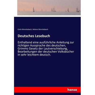 Deutsches Lesebuch, Taschenbuch von Carla Wenckebach,Helene Wenckebach, Hansebooks, 978-3-7434-5400-2