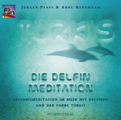 Jürgen Pfaff - Türkis. Die Delfin-Meditation. CD: Erlebnismeditation im Meer mit Delfinen und der Farbe Türkis - Preis vom 30.09.2026 09:01:18 h