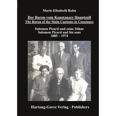 Der Baron vom Konstanzer Hauptzoll - The Baron of the Main Customs in Constance, Taschenbuch von Marie-Elisabeth Rehn, Hartung-Gorre,