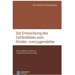 Gottesbilder und Gottesvorstellungen vom Kindes- zum Jugendalter, Fachbücher von Ibtissame Yasmine Maull