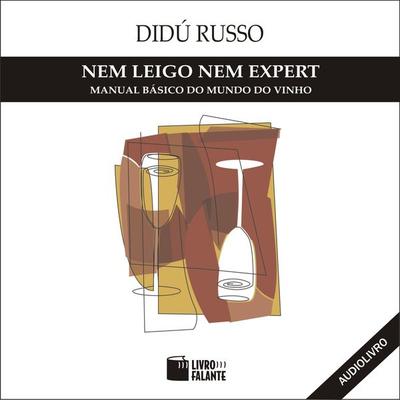 Nem Leigo, Nem Expert - Didú Russo, Audio, 9788560125272