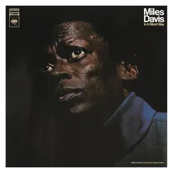 COL, Schallplatten, In A Silent Way (Miles Davis)