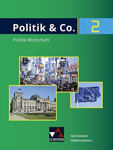 Knut Egbers - Politik & Co. – Niedersachsen - neu / Politik & Co. Niedersachsen 2 - neu: Politik-Wirtschaft für das Gymnasium / für die Jahrgangsstufen 9/10 ... - neu: Politik-Wirtschaft für das Gymnasium) - Preis vom 30.09.2026 09:01:18 h