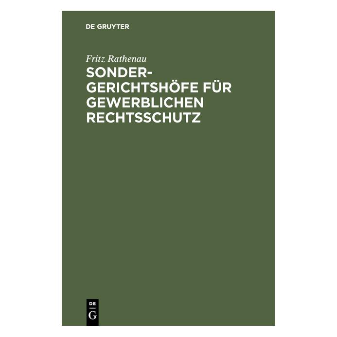 De Gruyter Rathenau:Sondergerichtshöfe für gewerbl (Deutsch, Hardcover, Fritz Rathenau) (67772433)
