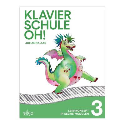 Klavierschule OH! Modul 3, Geheftet von Johanna Aae, Musikverlag Sibjo
