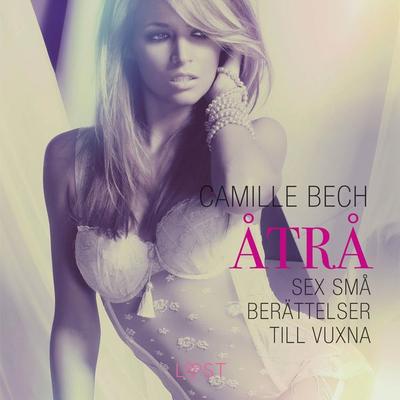 Åtrå - Camille Bech, Audio, 9788726085143