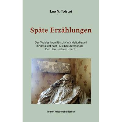 Späte Erzählungen, Taschenbuch von Leo N. Tolstoi, BoD – Books on Demand, 978-3-7597-5164-5