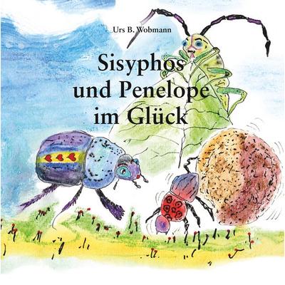 Sisyphos und Penelope im Glück, Gebundene Ausgabe von Urs Beat Wobmann, Twentysix Epic, 978-3-7407-0610-4