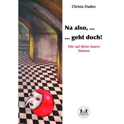 Na also, ... geht doch!, Taschenbuch von Christa Duden, Romeon-Verlag, 978-3-96229-439-7