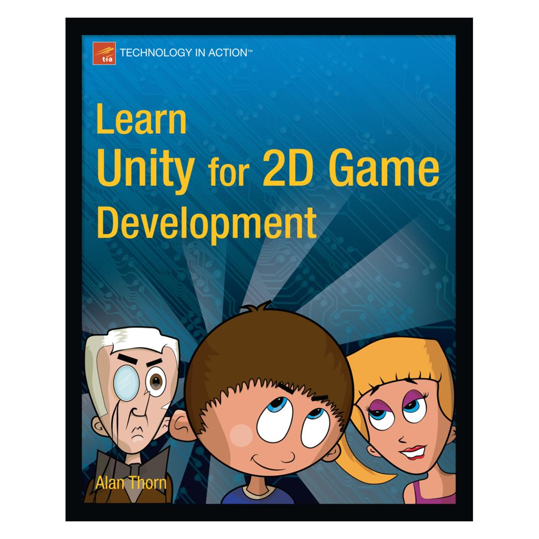 Springer Learn Unity for 2D Game Development (Englisch, Softcover, Alan Thorn) (55523518)