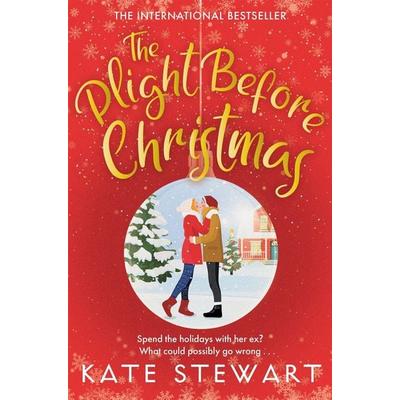 The Plight Before Christmas, Taschenbuch von Kate Stewart, Macmillan Publishers International