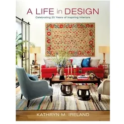 A Life in Design, Sachbücher von Kathryn M. Ireland