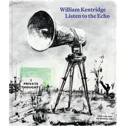 Listen to the Echo, Ratgeber von William Kentridge