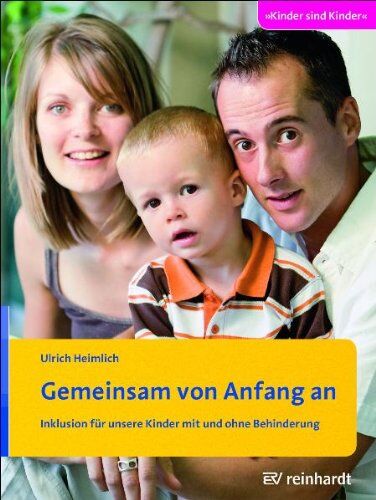 Ulrich Heimlich - Gemeinsam von Anfang an: Inklusion für unsere Kinder mit und ohne Behinderung - Preis vom 30.09.2026 22:30:23 h