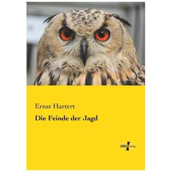 Die Feinde der Jagd, Ratgeber von Ernst Hartert