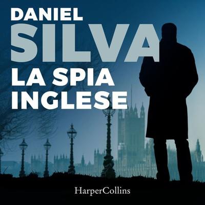 La spia inglese - Daniel Silva, Audio, 9788830518803