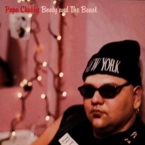 Popa Chubby - Booty & the Beast - Preis vom 15.10.2026 23:06:25 h