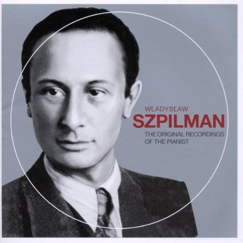 Wladyslaw Szpilman - Wladyslaw Szpilman. The Original Recordings of the Pianist. - Preis vom 09.10.2026 07:28:09 h
