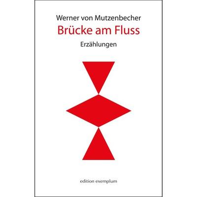 Brücke am Fluss, Taschenbuch von Werner Mutzenbecher, Athena, 978-3-7455-1228-1