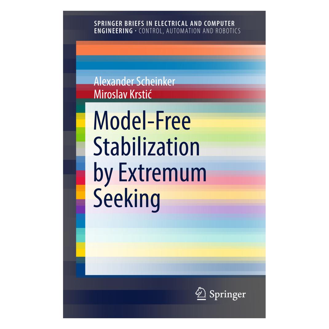 Springer Model-Free Stabilization by Extremum Seeking (Englisch, Softcover, Alexander Scheinker, Miroslav Krstic) (55862329)