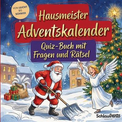 Hausmeister-Adventskalender: Quiz-Buch mit Fragen und Rätsel, Taschenbuch von Schlauvento Interactive, Schlauvento Interactive, 978-3-693-19461-4
