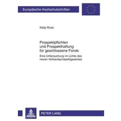 Prospektpflichten und Prospekthaftung für geschlossene Fonds, Fachbücher von Katja Rosa