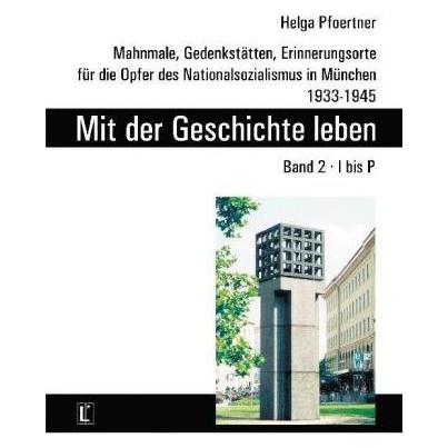 UTZ Verlag Mit der Geschichte leben. Band 2, I bis P (Deutsch, Softcover, Helga Pfoertner) (55545710)