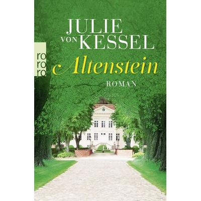 Altenstein, Taschenbuch von Julie von Kessel, Rowohlt Taschenbuch
