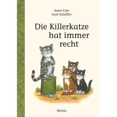 Die Killerkatze hat immer recht, Gebundene Ausgabe von Anne Fine, Moritz, 978-3-89565-458-9