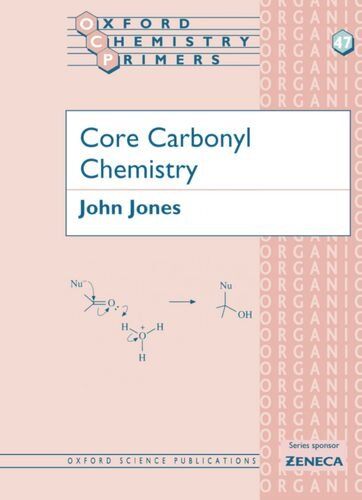 Jones, Mari C. - Core Carbonyl Chemistry (Oxford Chemistry Primers, 47) - Preis vom 30.09.2026 09:01:18 h