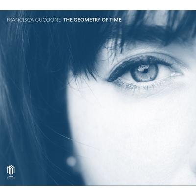 The Geometry of Time - Francesca Guccione, CD
