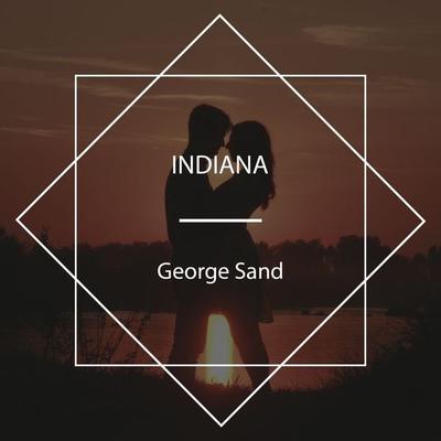 Indiana - George Sand, Audio, 4067248953464