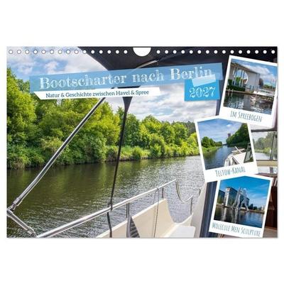 Bootscharter nach Berlin (Wandkalender 2027 DIN A4 quer), CALVENDO Monatskalender