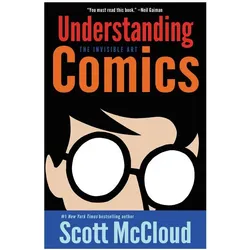 Understanding Comics, Comics + Manga von Scott McCloud