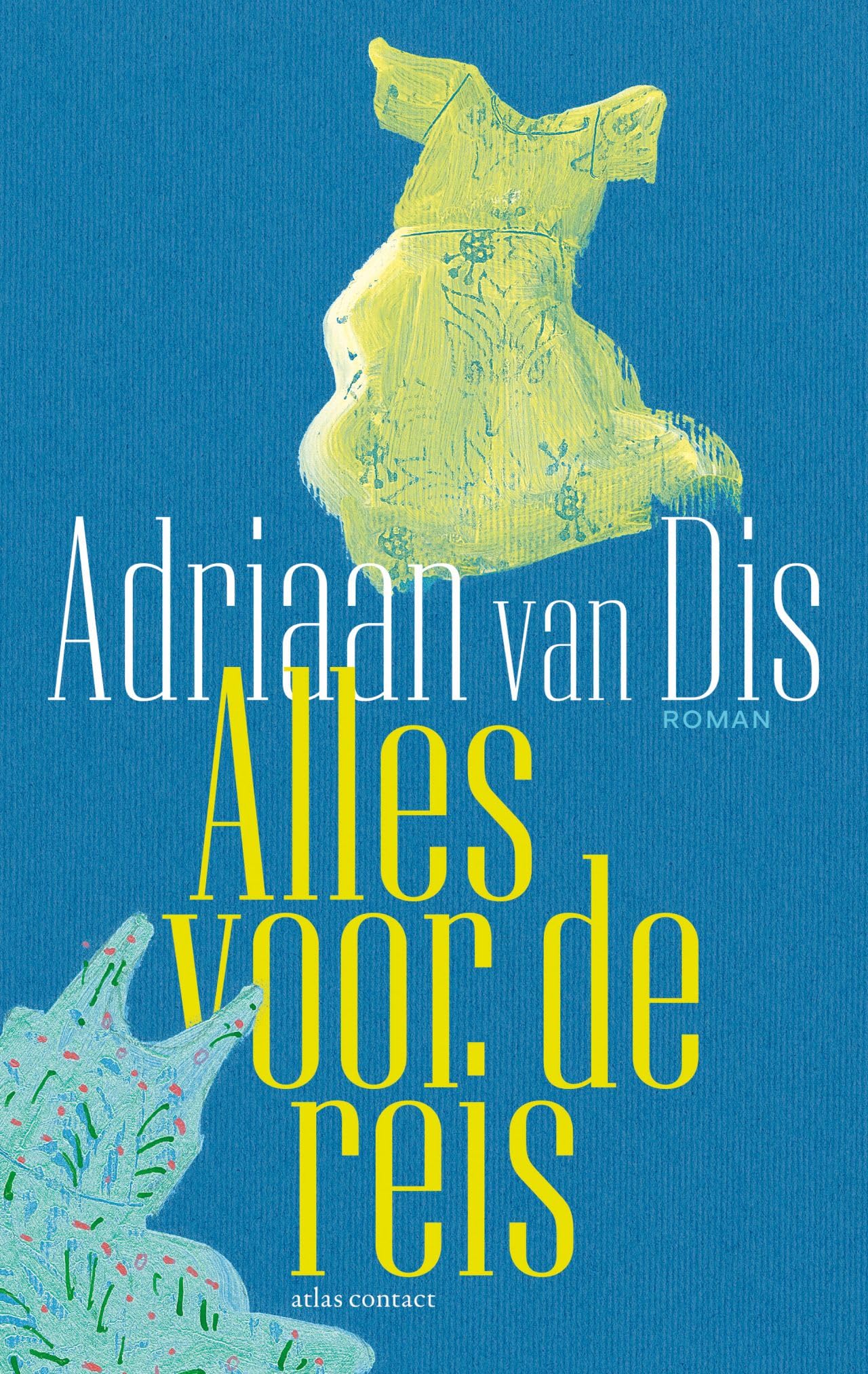Dis, Adriaan Van - Alles voor de reis: een roman over liefde en leugens - Preis vom 09.10.2026 07:28:09 h