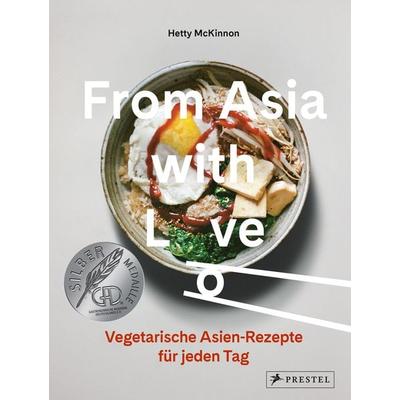 From Asia with Love, Gebundene Ausgabe von Hetty McKinnon, Prestel, 978-3-7913-8788-8